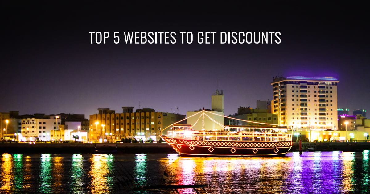 Top 5 Websites to Get Discounts on Dhow Cruise Dubai Booking